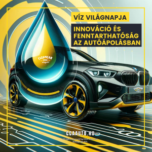 víz világnapja 2024 CCA-Cleancar Autóápolás